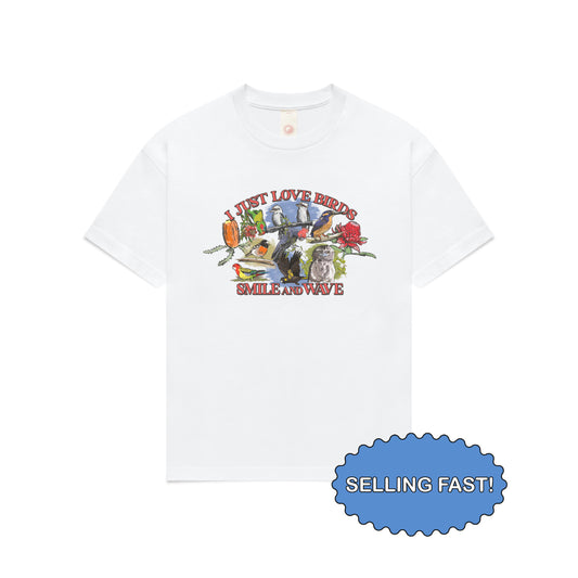 I Just Love Birds Tshirt - White
