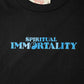 Immortality Tshirt